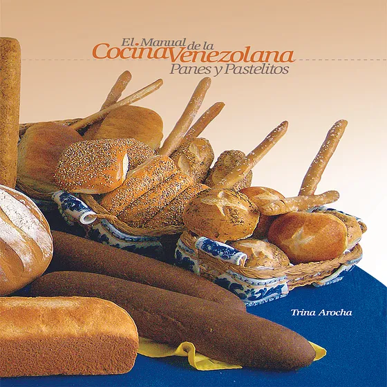 MANUAL COCINA VENEZOLANA (PANES Y PASTELITOS)