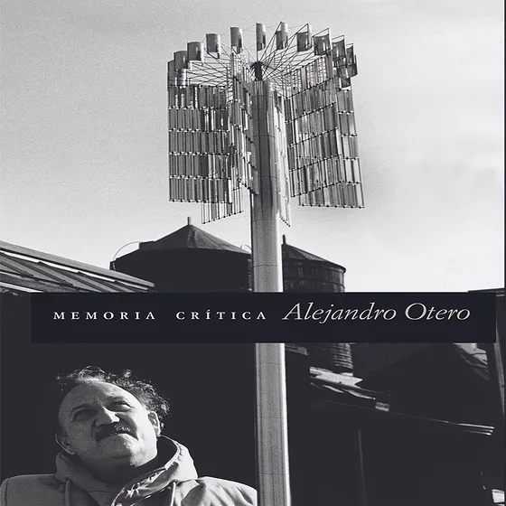 MEMORIA CRITICA ALEJANDRO OTERO